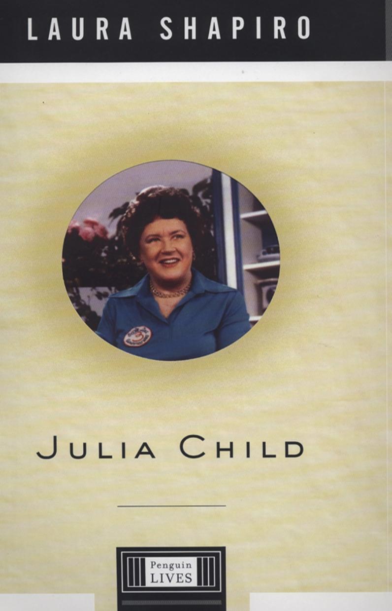 Julia Child by Laura Shapiro