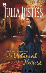 Julia Justiss by The Untamed Heiress