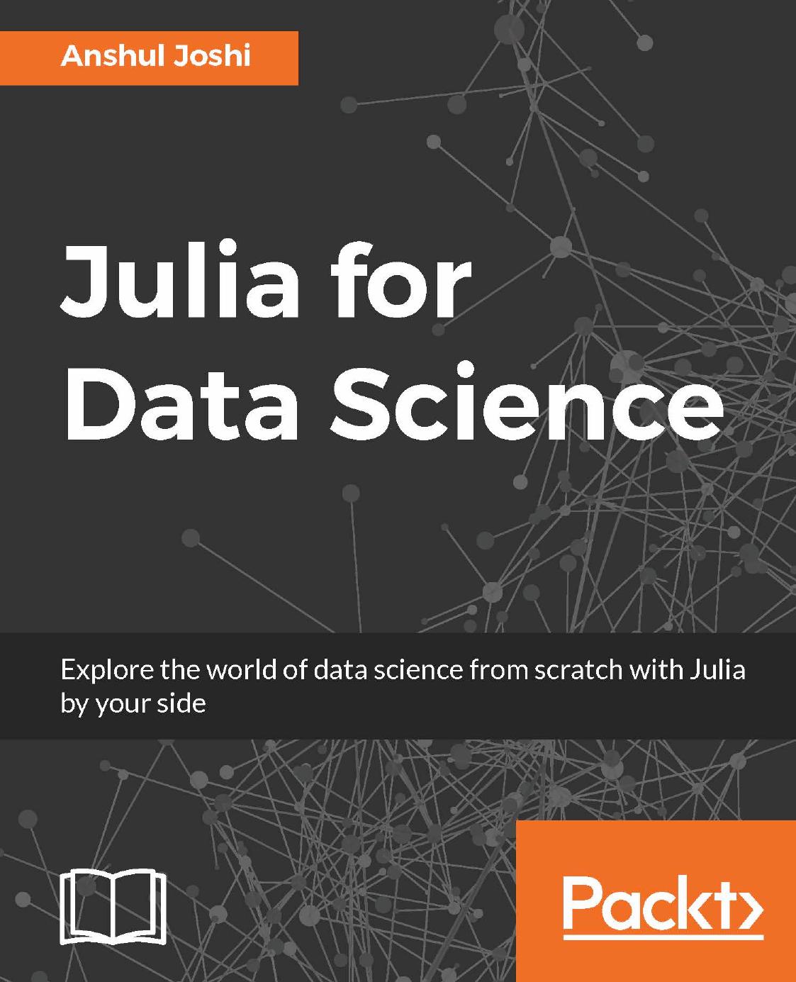Julia for Data Science by Anshul Joshi