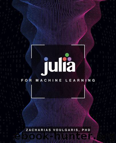 Julia for Machine Learning by Zacharias Voulgaris