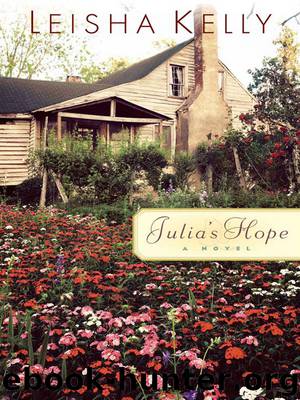 Julia's Hope by Leisha Kelly