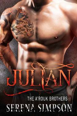 Julian (The A'rouk Brothers Book 4) by Serena Simpson