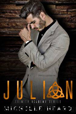 Julian (Trinity Academy Book 4) by Michelle Heard