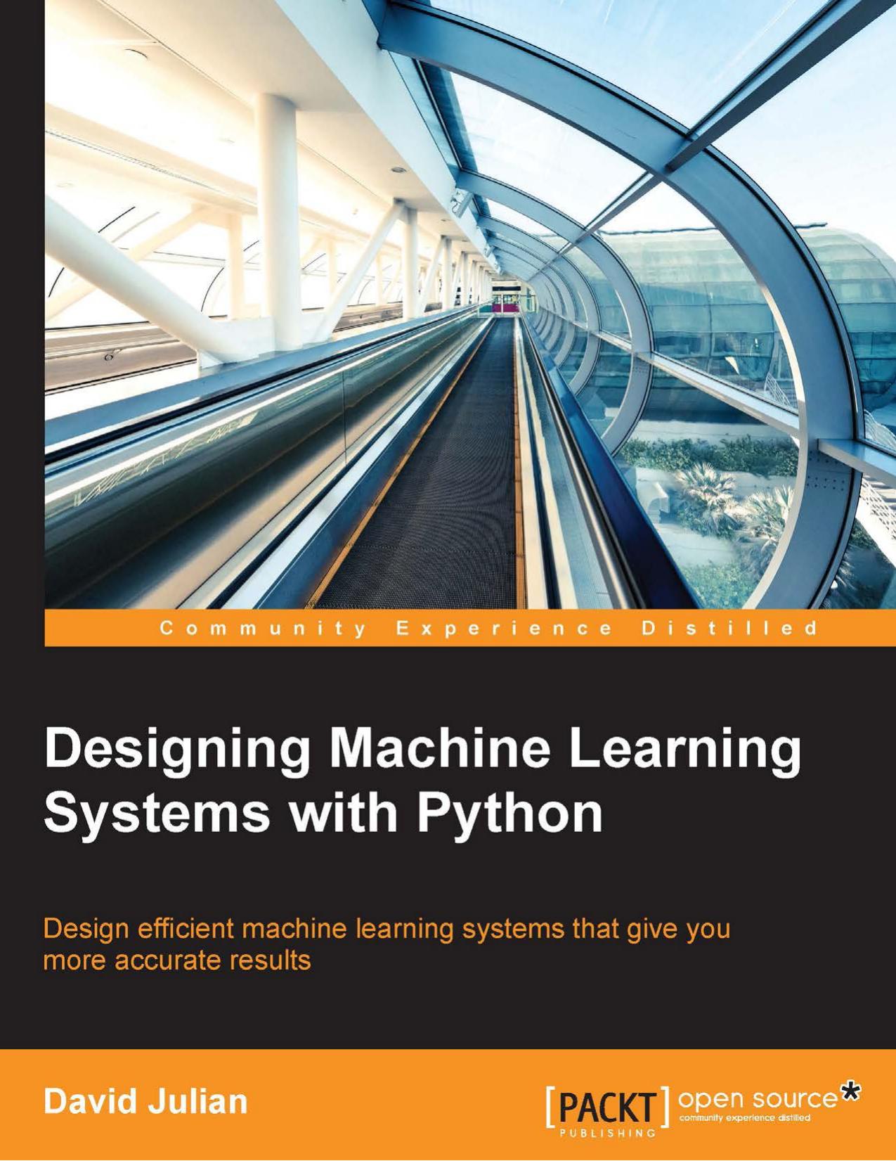 Julian -- Designing Machine Learning Systems with Python -- 2016 by Unknown