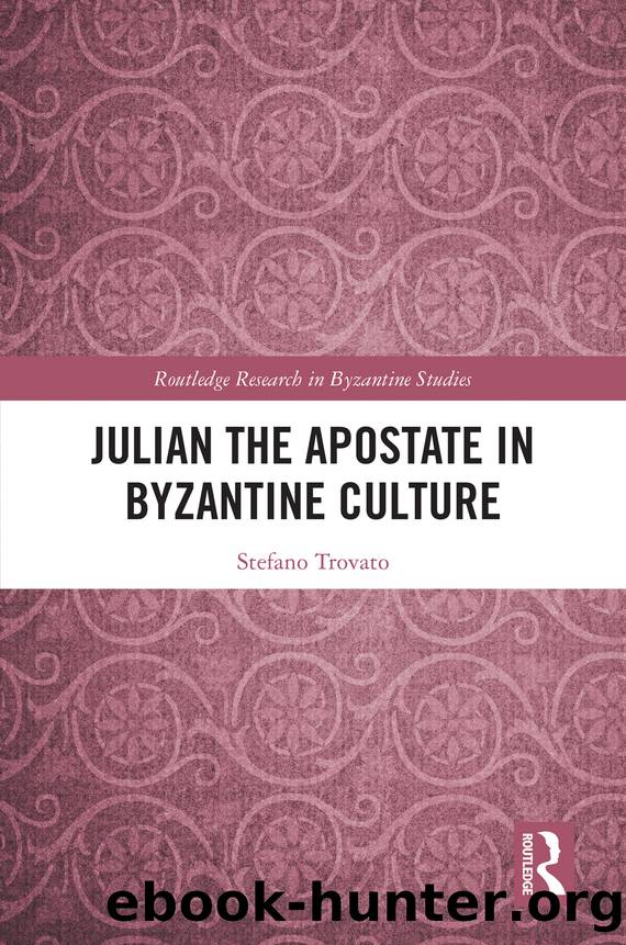 Julian the Apostate in Byzantine Culture by Stefano Trovato;