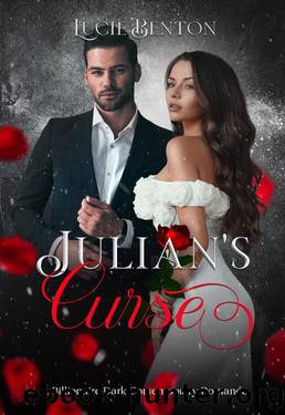 Julian's Curse: A Billionaire Dark Contemporary Romance by Lucie Benton