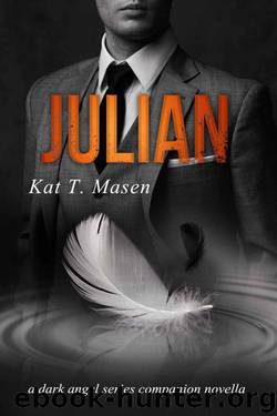 Julian: A Dark Angel Series Companion Novella (Dark Angel #3) by Kat T. Masen
