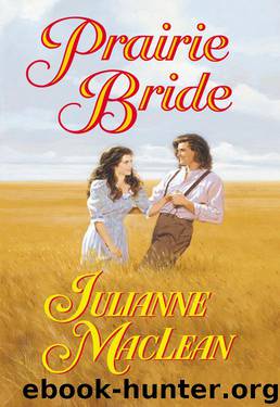 Julianne MacLean by Prairie Bride