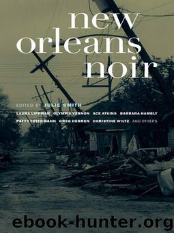 Julie Smith - New Orleans Noir by New Orleans Noir