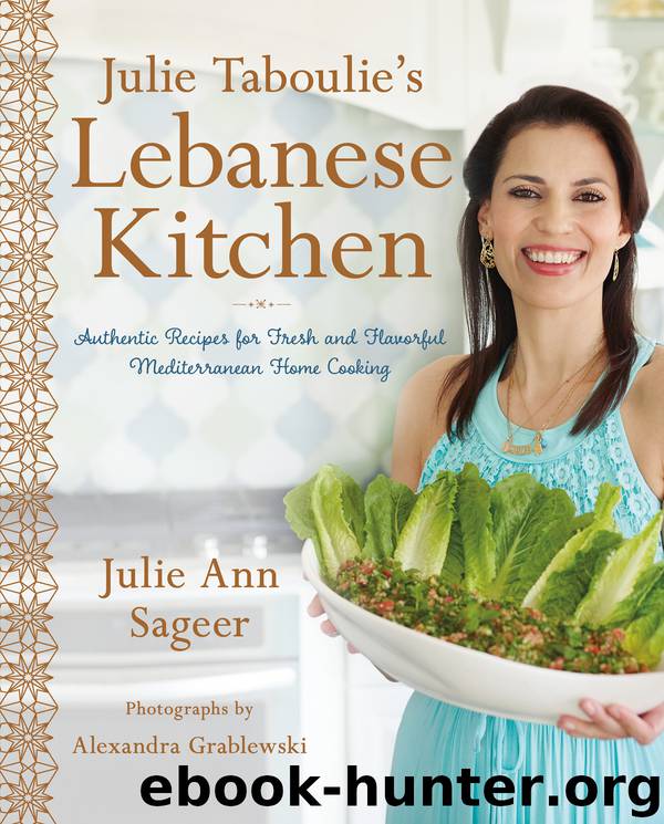 Julie Taboulie’s Lebanese Kitchen by Julie Ann Sageer & Leah Bhabha