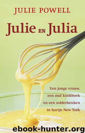 Julie en Julia by Julie Powell