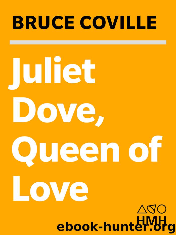 Juliet Dove, Queen of Love by Bruce Coville