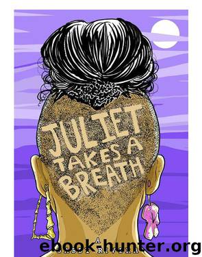 Juliet Takes a Breath by Gabby Rivera