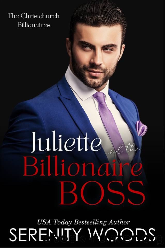 Juliette and the Billionaire Boss: The Christchurch Billionaires (A Boss in a Billion Book 9) by Serenity Woods