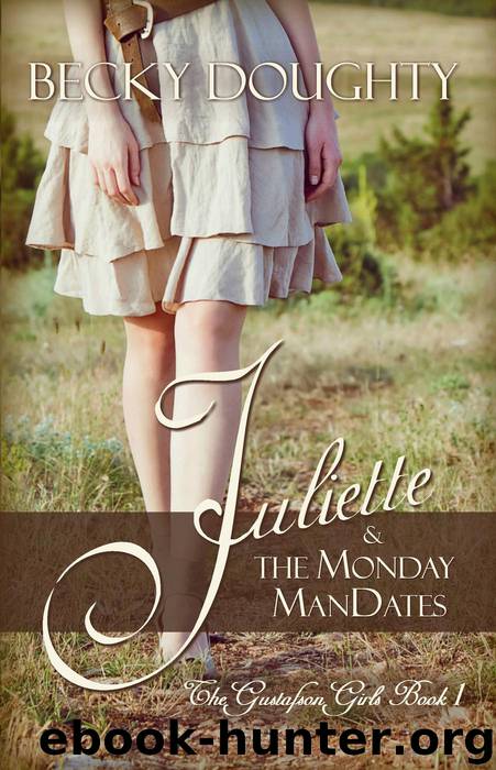 Juliette and the Monday ManDates by Becky Doughty