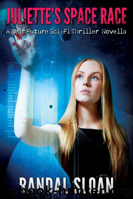 Juliette's Space Race: A Near Future SciFi Thriller Short by Sloan Randal