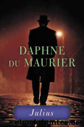 Julius by Daphne Du Maurier