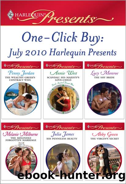 July 2010 Harlequin Presents by Penny Jordan & Annie West & Lucy Monroe & Melanie Milburne & Julia James & Abby Green