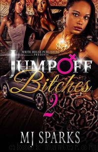 Jump Off Bitches 2 by Mj Sparks