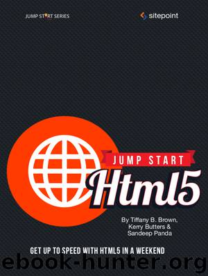 Jump Start HTML5 by Tiffany B. Brown Kerry Butters Sandeep Panda