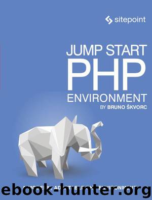 Jump Start PHP Environment by Bruno Škvorc