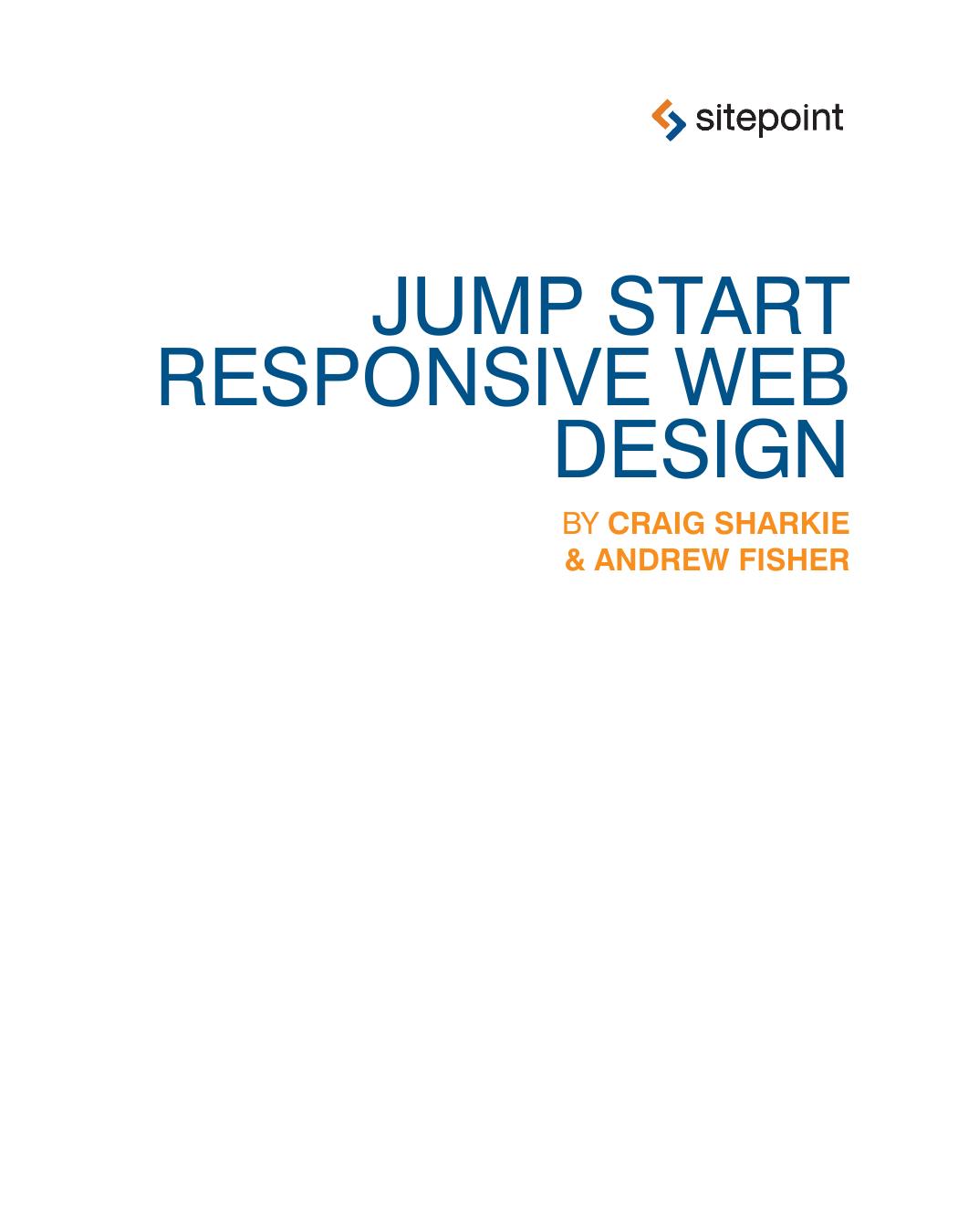 Jump Start Responsive Web Design by Craig Sharkie