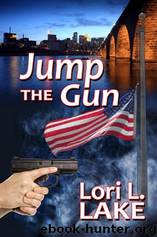 Jump The Gun by Lori L. Lake