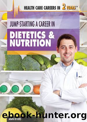 Jump-Starting a Career in Dietetics & Nutrition by Ann Byers