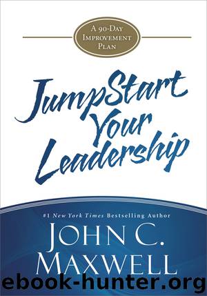 JumpStart Your Leadership by John C. Maxwell
