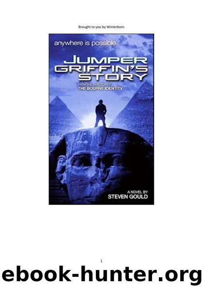 Jumper Griffin's Story by Steven Gould
