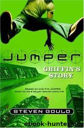 Jumper: Griffin's Story by Steven Gould