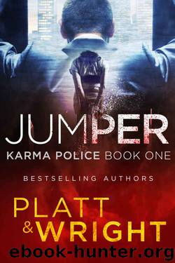 Jumper: Karma Police Book One by Sean Platt & David Wright