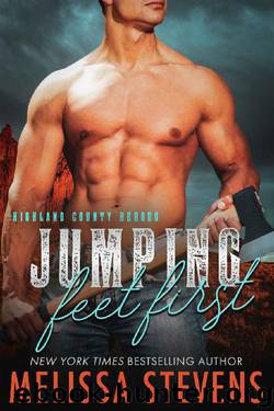 Jumping Feet First (Highland County Heroes Book 3) by Melissa Stevens