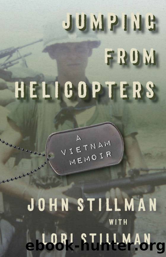 Jumping from Helicopters: A Vietnam Memoir by John Stillman & Lori Stillman
