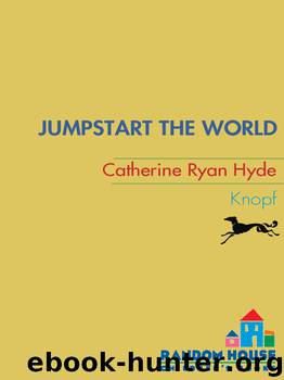 Jumpstart the World by Catherine Ryan Hyde