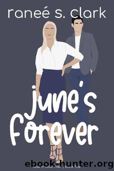 June's Forever: Love in Little River Book Five by Ranee S. Clark
