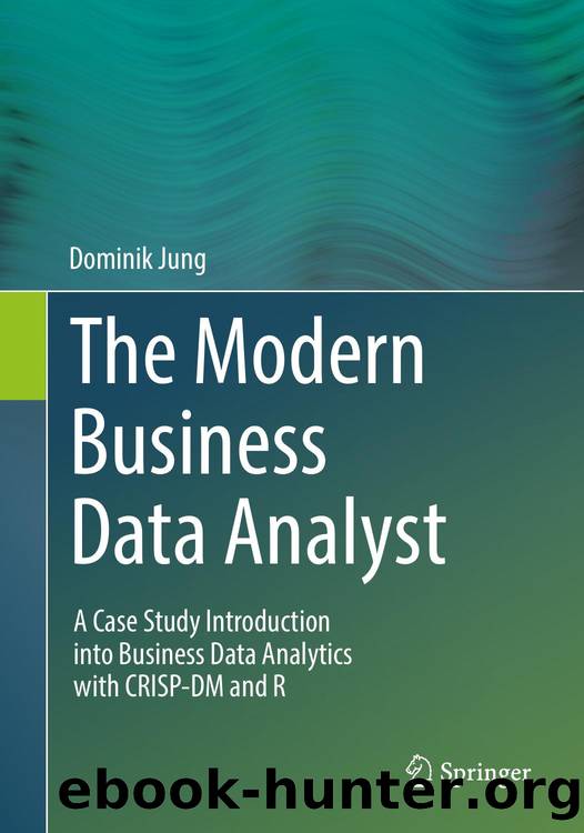 Jung D. The Modern Business Data Analyst. A Case Study Introduction...2024 by Unknown