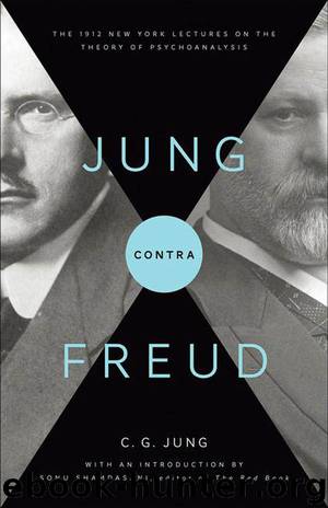 Jung contra Freud by Shamdasani Sonu Jung C. G. Hull R. F.C