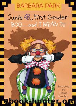 Junie B., First Grader by Barbara Park