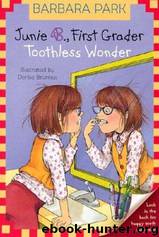Junie B., first grader: toothless wonder by Barbara Park; Denise Brunkus