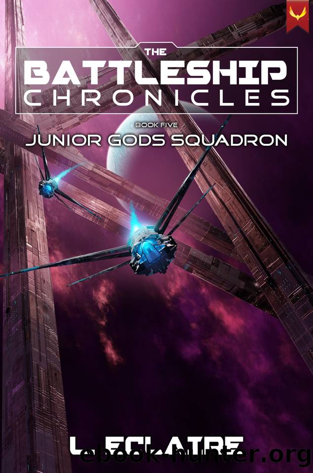 Junior Gods Squadron: A Military Sci-Fi Series (Battleship Chronicles Book 5) by L. Eclaire