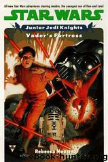 Junior Jedi Knights 5: Vader's Fortress by Rebecca Moesta