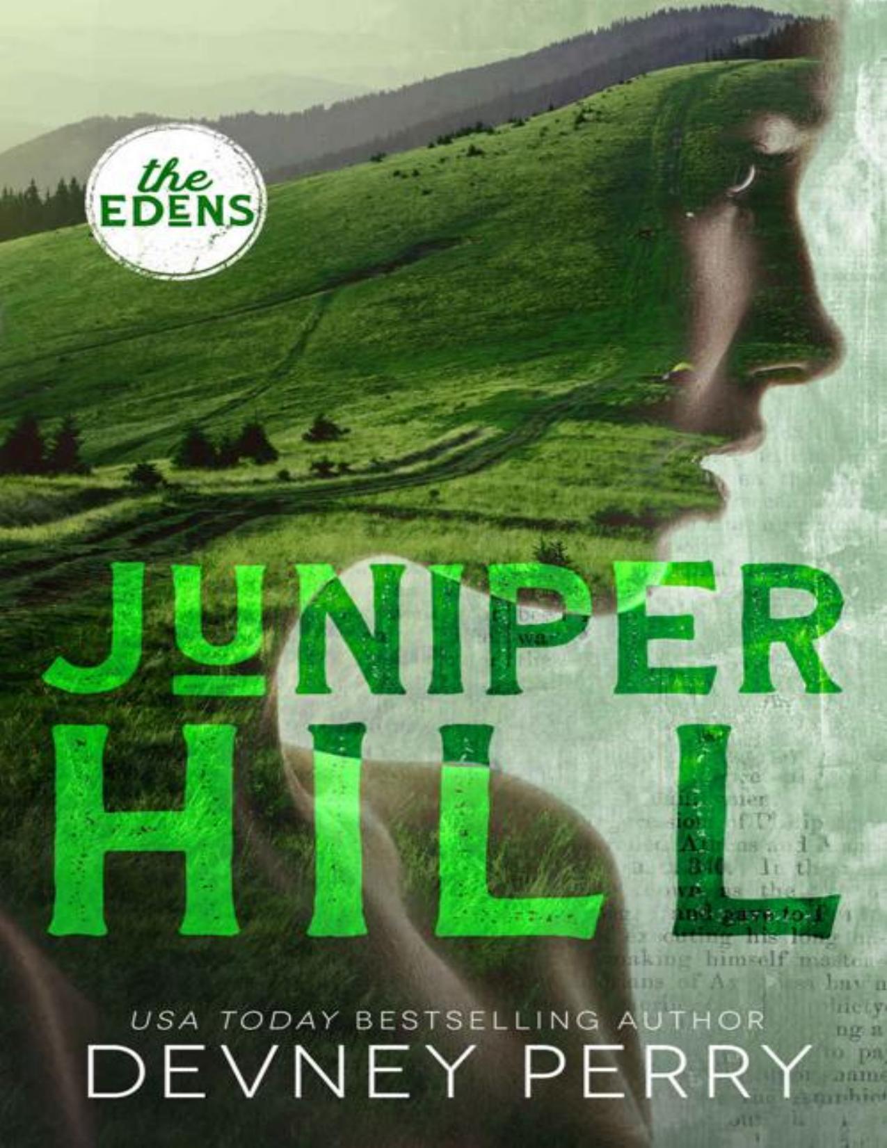 Juniper Hill (The Edens) by Devney Perry