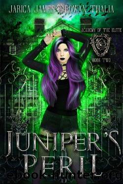 Juniper's Peril (Academy of the Elite Book 2) by Jarica James & Rowan Thalia