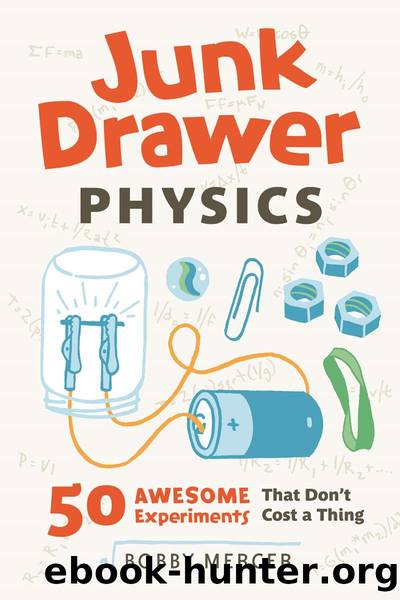 Junk Drawer Physics by Bobby Mercer