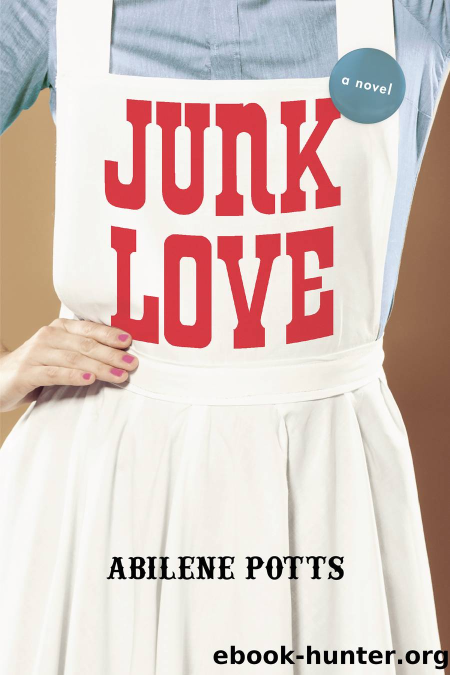 Junk Love by Abilene Potts