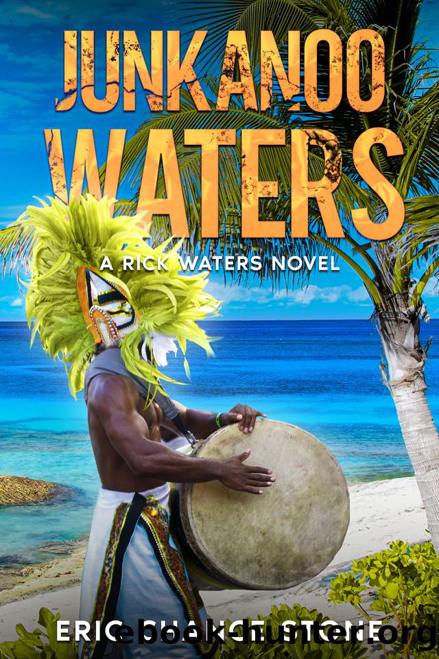 Junkanoo Waters: A Rick Waters Novel by Eric Chance Stone