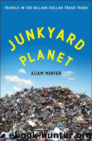Junkyard Planet by Adam Minter