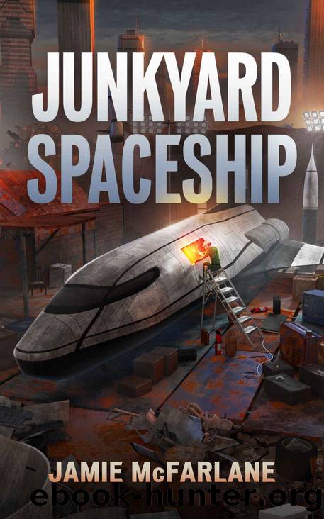 Junkyard Spaceship (Junkyard Pirate Book 3) by Jamie McFarlane