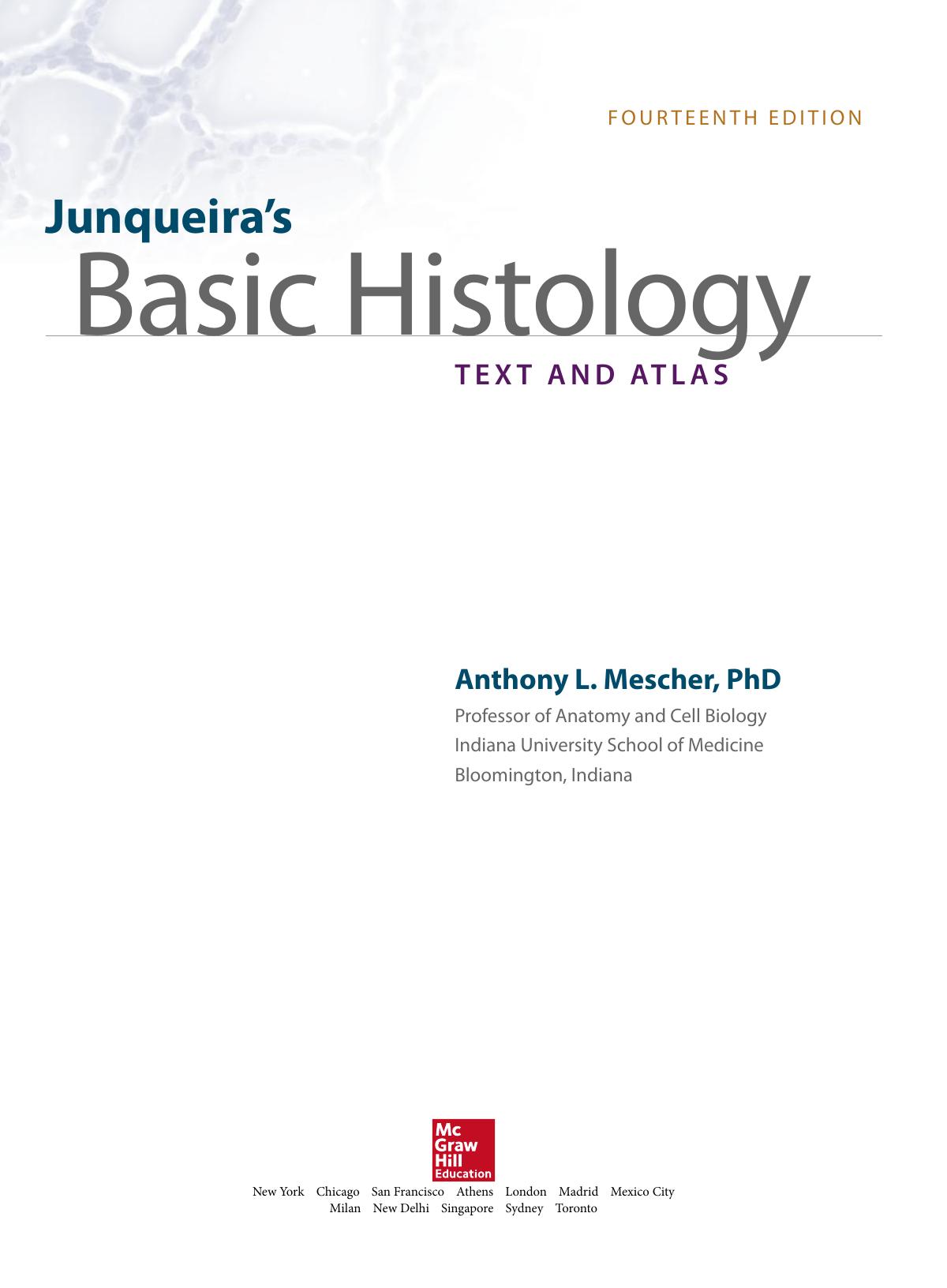 Junqueira's basic histology text and atlas by Anthony L. Mescher